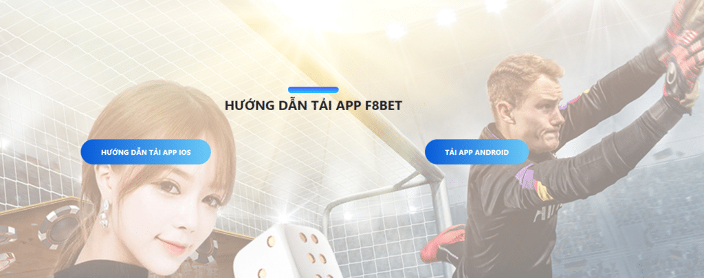 tải app nhanh F8BET