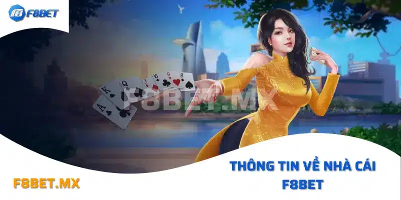 Thông tin về nhà cái F8bet